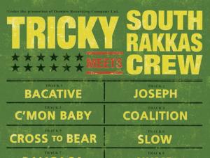 Tricky Meets South Rakkas Crew