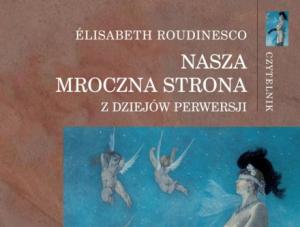Nasza Mroczna Strona. Z dziejów perwersji