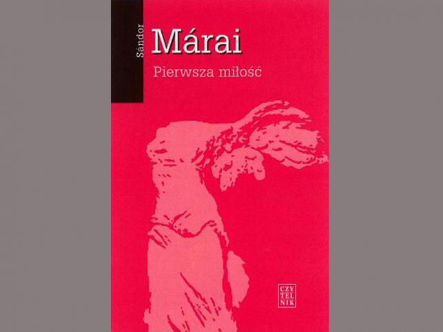 Recenzja książki "Pierwsza miłość" Sandora Maráia
